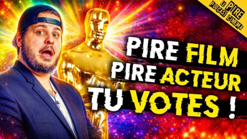 La PIRE CÉRÉMONIE de FILMS ! 🔥 (et tu votes !)